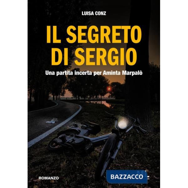 Segreto di Sergio. Una partita incerta per Aminta Marpalò (Il)