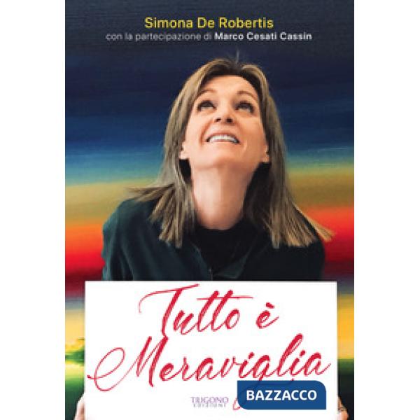 Tutto è meraviglia