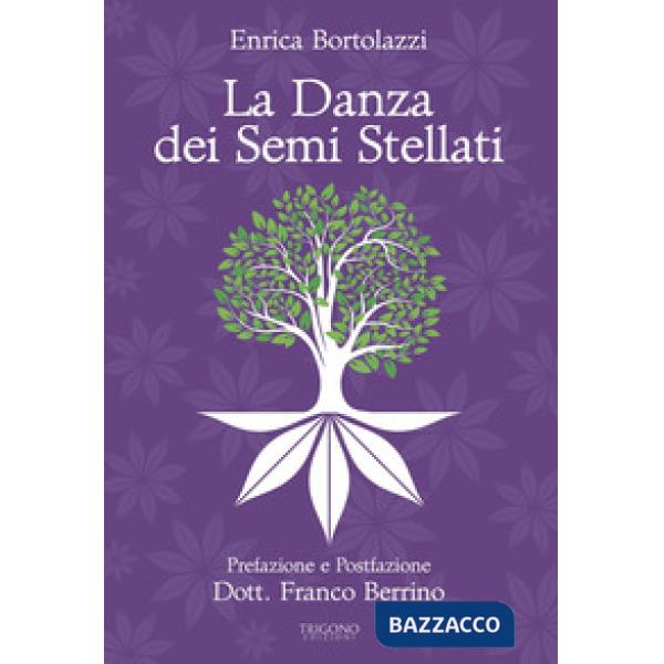 Danza dei semi stellati (La)