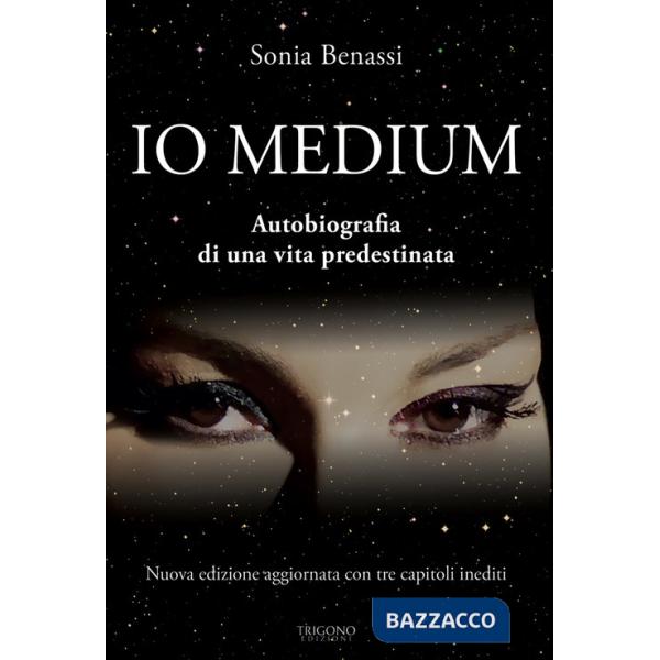 Io medium. Autobiografia di una vita predestinata