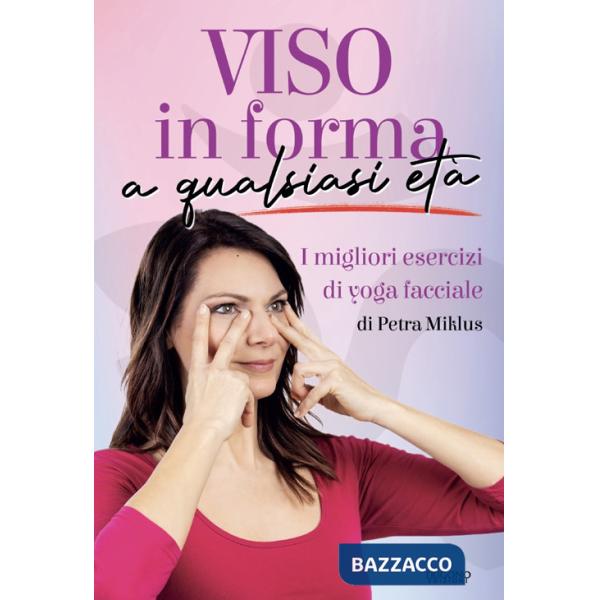 Viso in forma a qualsiasi età. I migliori esercizi di yoga facciale