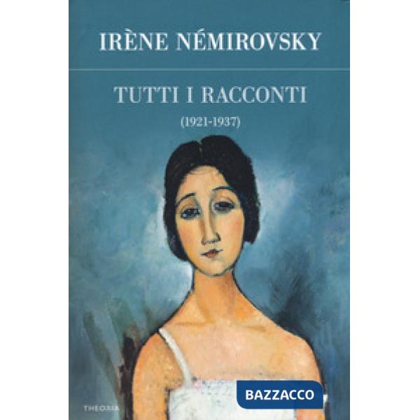 Tutti i racconti. Vol. 1: 1921-1937