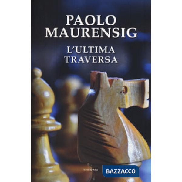 Ultima traversa (L')