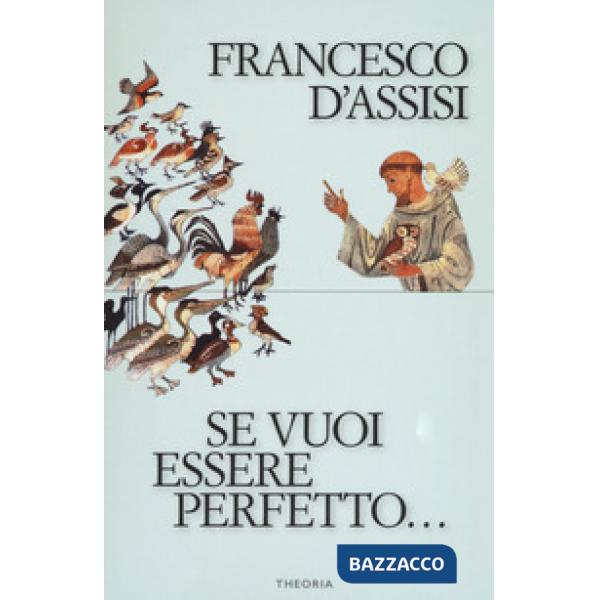 Se vuoi essere perfetto...