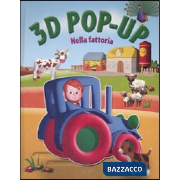 Nella fattoria. Libro 3D pop-up