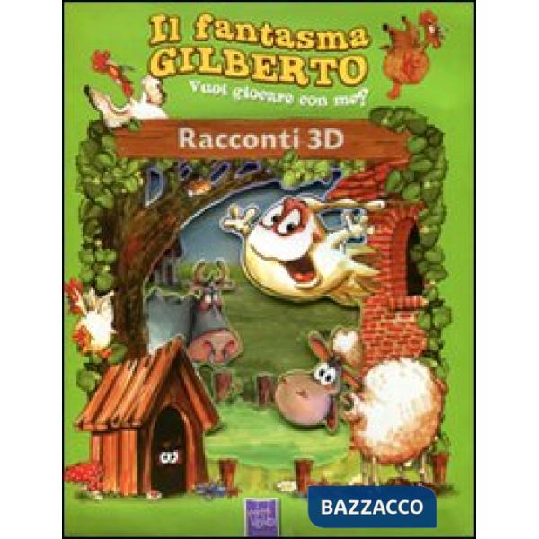 Fantasma Gilberto. Racconti 3D (Il)