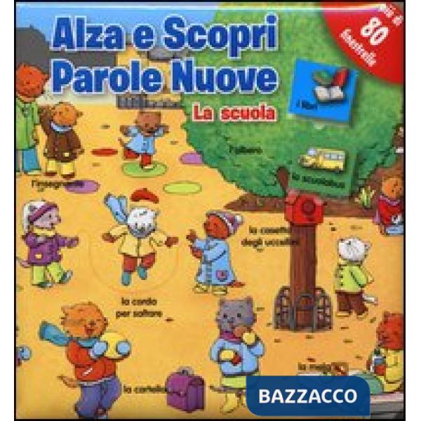 Scuola. Parole nuove. Ediz. illustrata (La)
