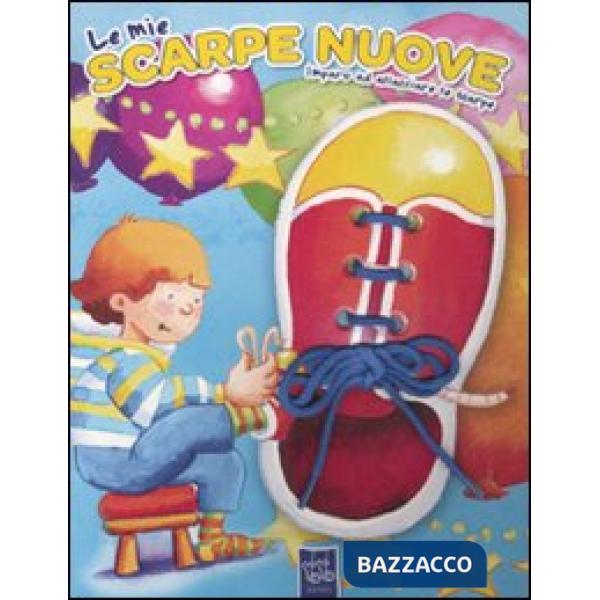 Imparo ad allacciare le scarpe. Le mie scarpe nuove