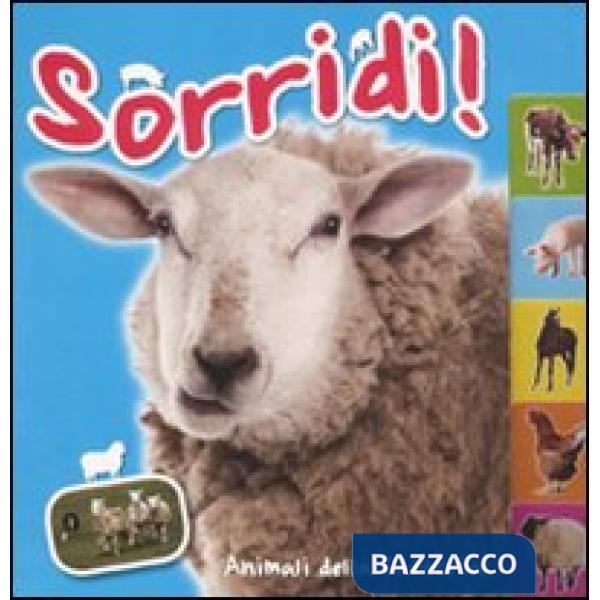 Animali della fattoria. Sorridi! Ediz. illustrata