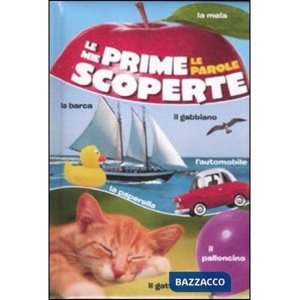Mie prime scoperte. Le parole. Ediz. illustrata (Le)