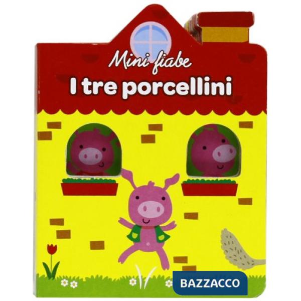 Tre porcellini. Ediz. illustrata (I)