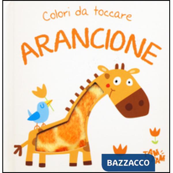 Arancione. Colori da toccare
