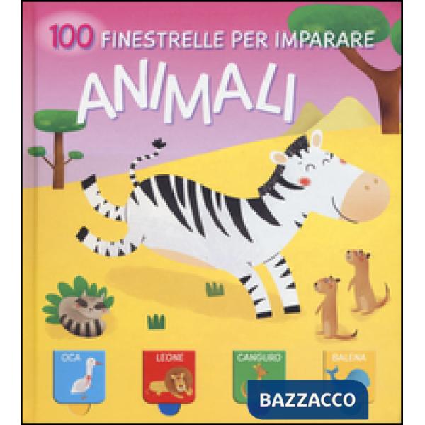 Animali. 100 finestrelle per imparare