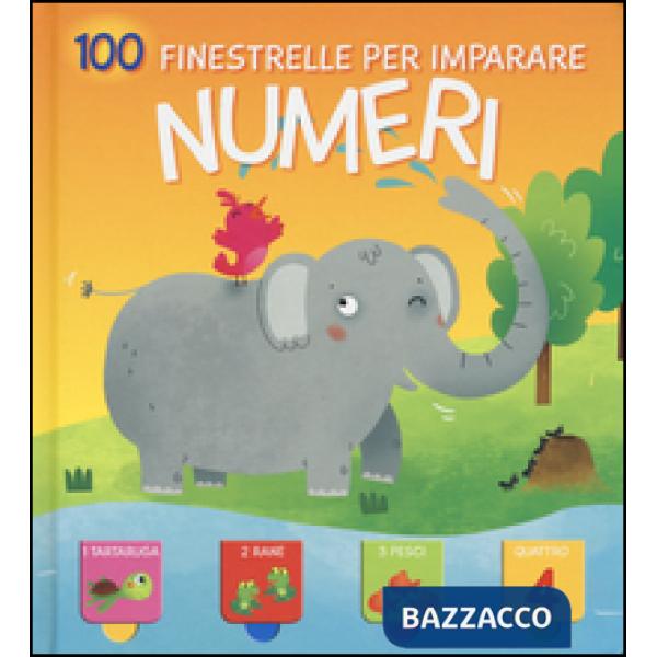Numeri. 100 finestrelle per imparare