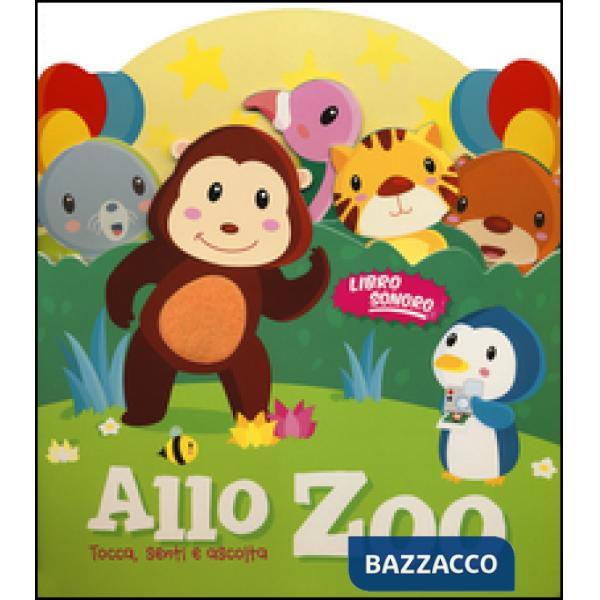 Zoo. Tocca senti e ascolta. Libro sonoro