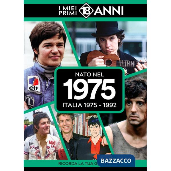 Nato nel 1975. Italia 1975-1992. I miei primi 18 anni