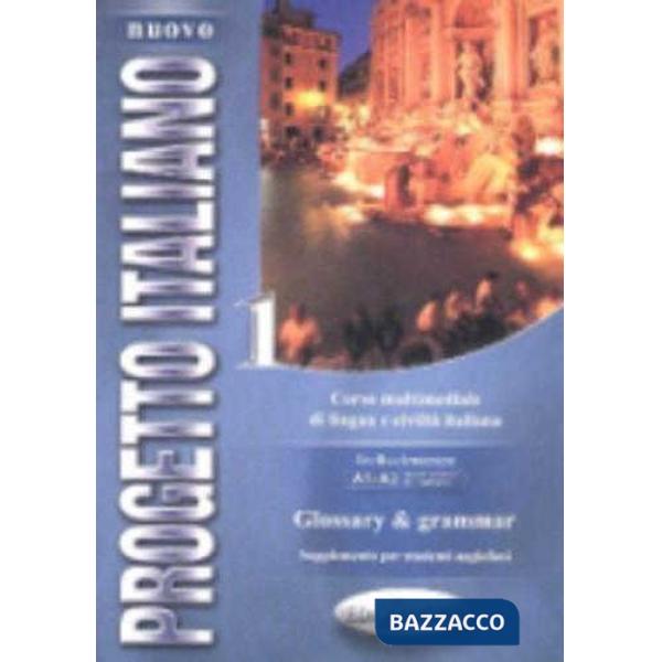 NUOVO PROGETTO ITALIANO 1 GLOSSARY & GRAMMAR