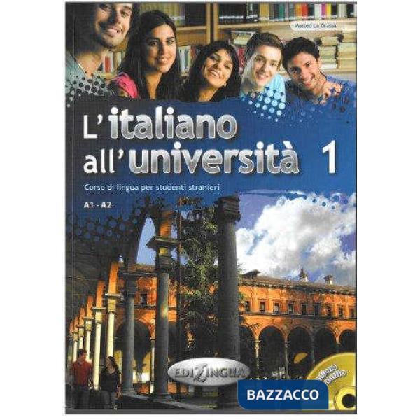 L'ITALIANO ALL'UNIVERSITA 1 LIBRO DI CLASSE ED ESERCIZIARIO + CD AUDIO
