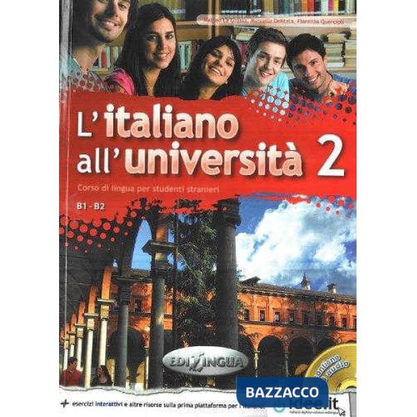 L'ITALIANO ALL'UNIVERSITA 2 LIBRO DI CLASSE ED ESERCIZIARIO + CD AUDIO