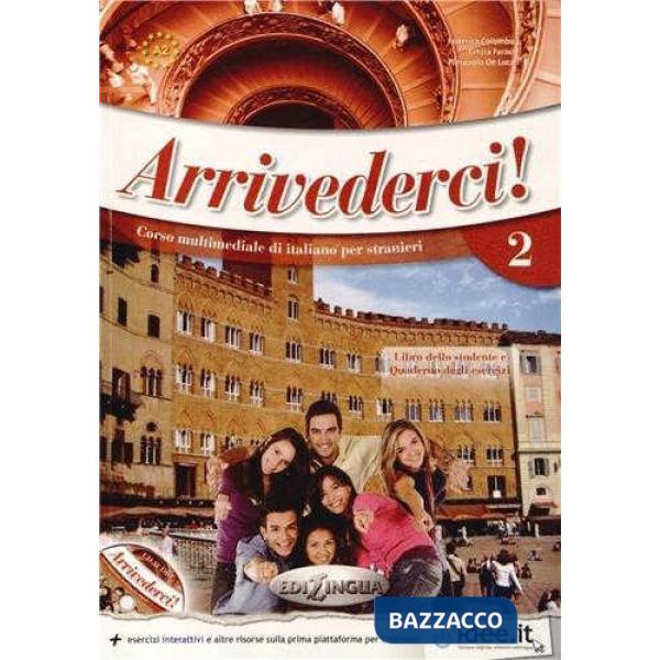 ARRIVEDERCI! 2 LIBRO DELLO STUDENTE ED ESERCIZI + CD AUDIO + DVD VID