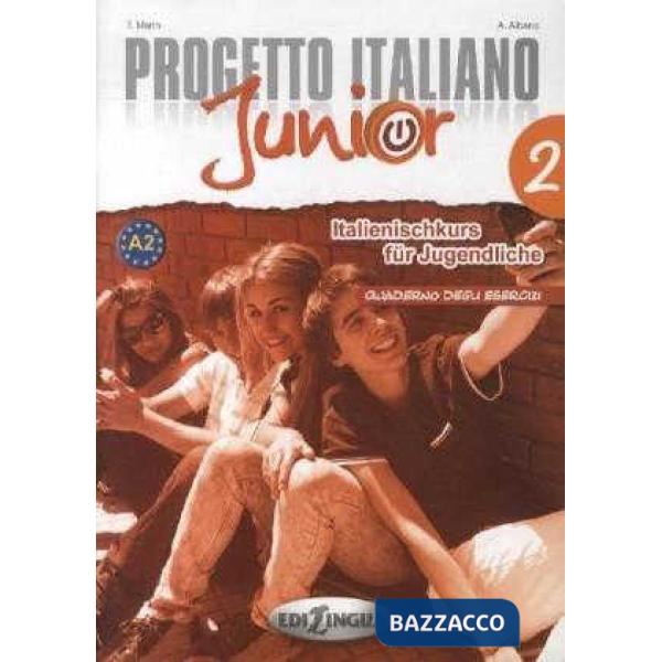 PROGETTO ITALIANO JUNIOR 2 FUR DEUTSCHSPRACHIGE LERNER QUADERNO DEGLI