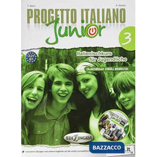 PROGETTO ITALIANO JUNIOR 3 FUR DEUTSCHSPRACHIGE LERNER QUADERNO DEGLI