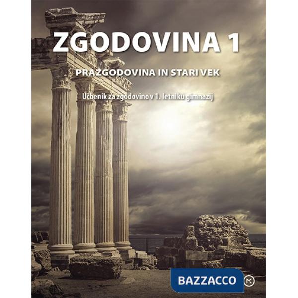 ZGODOVINA 1. PRAZGODOVINA IN STARI VEK