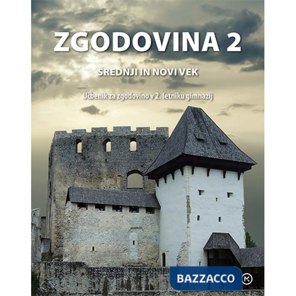 ZGODOVINA 2. SREDNJI IN NOVI VEK