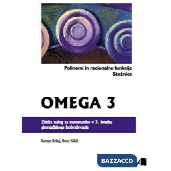 OMEGA, 3 - POLINOMI IN RACIONALNE FUNKCIJE, STOZNICE