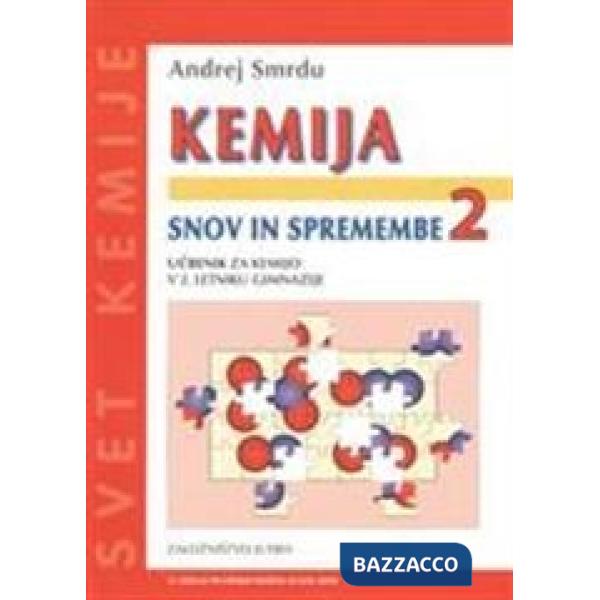 KEMIJA, SNOV IN SPREMEMBE 2, UCBENIK ZA KEMIJO V 2