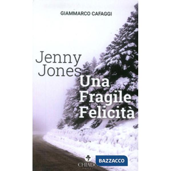 Jenny Jones. Una fragile felicità