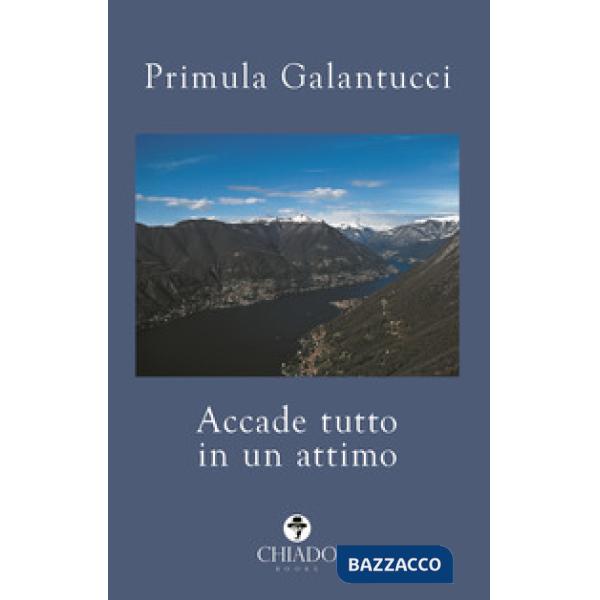 Accade tutto in un attimo