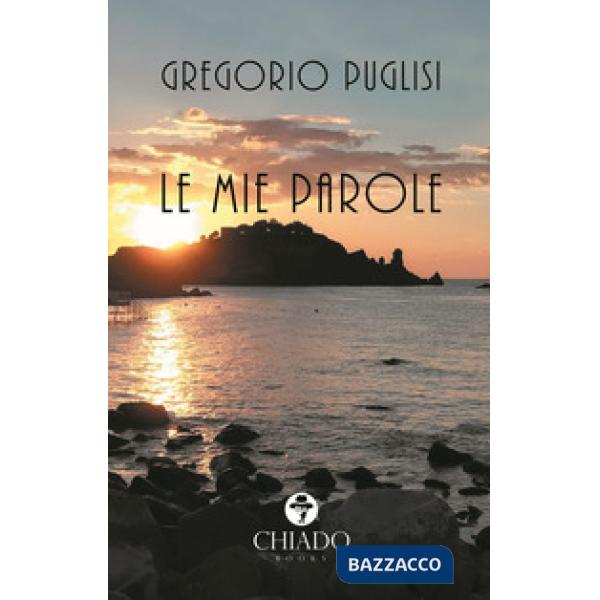 Mie parole (Le)
