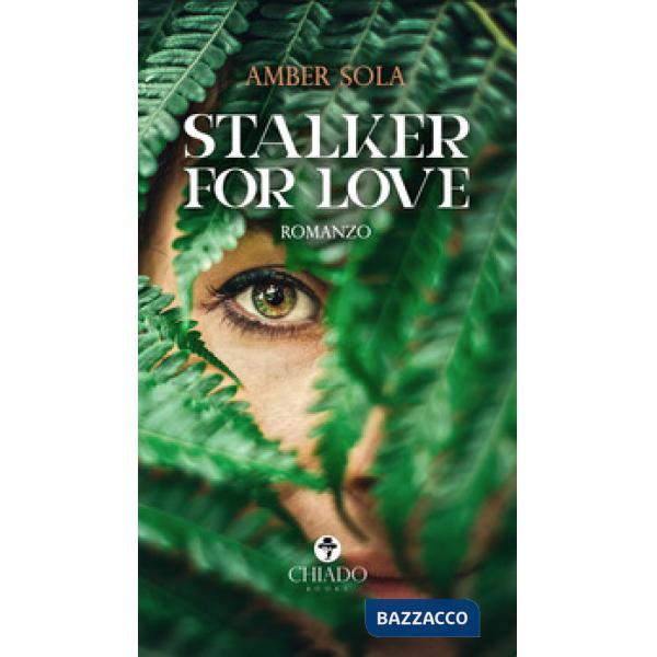 Stalker for love