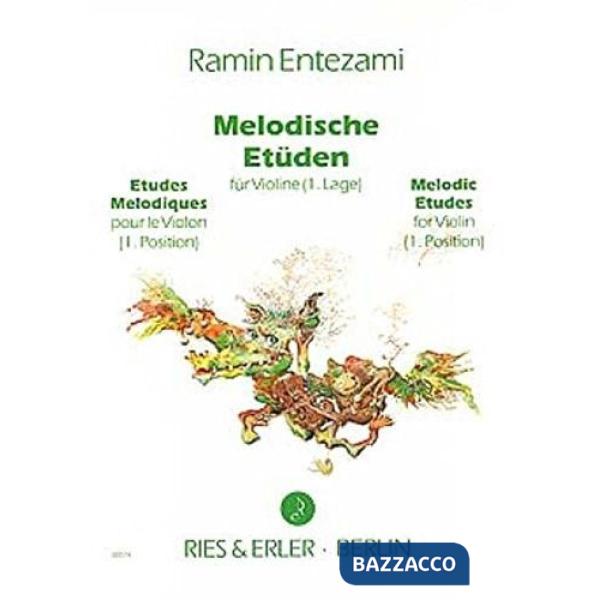 Melodische etüden. Studi melodici per violino in prima posizione. Metodo. Vol. 1