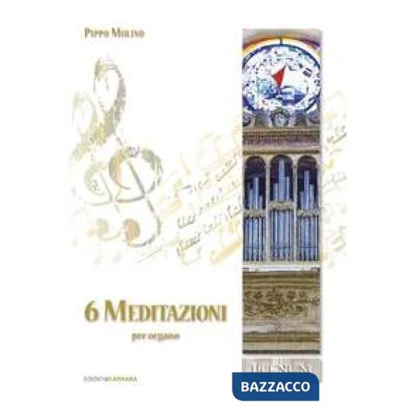 6 meditazioni. Per organo. Partitura