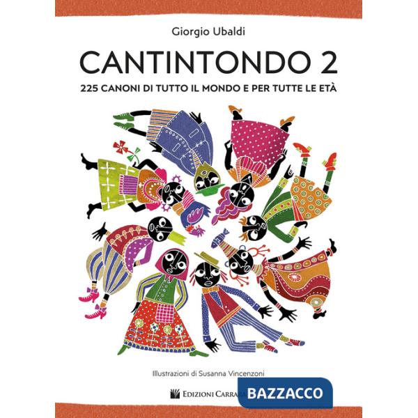 Cantintondo. 225 canoni di tutto il mondo e per tutte le età. Vol. 2