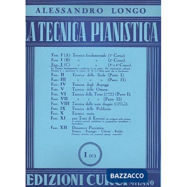 Tecnica pianistica. Tecnica fondamentale. Metodo (La). Vol. 1-c