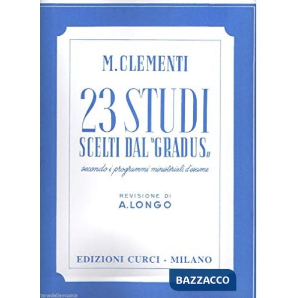23 studi scelti dal «Gradus» secondo i programmi ministeriali d'esame