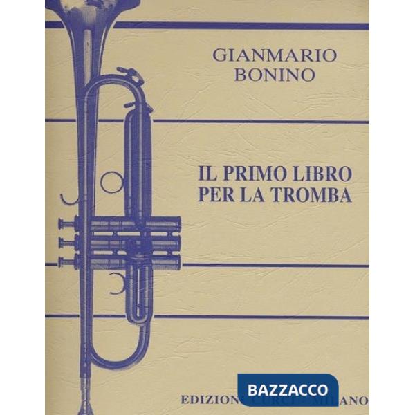 Primo libro per la tromba. Metodo (Il)