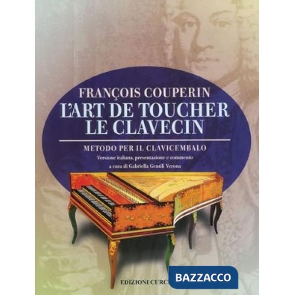Art de toucher le clavecin. Metodo per il clavicembalo. Metodo (L')