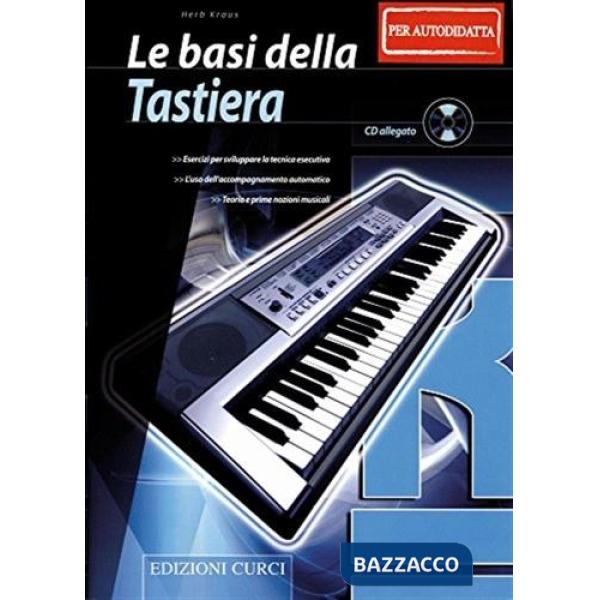 Basi della tastiera (per il musicista autodidatta). Metodo (Le)