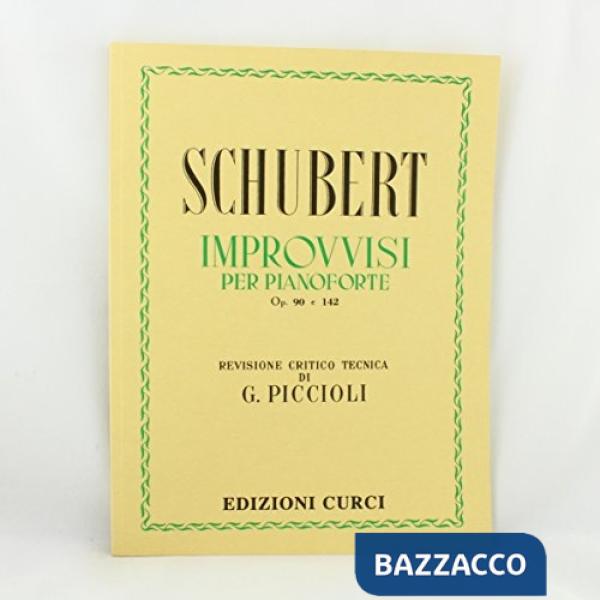 Improvvisi per pianoforte op. 90 e 142