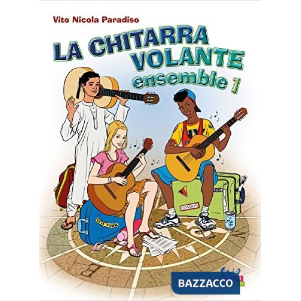 Chitarra volante. Ensemble (La). Vol. 1