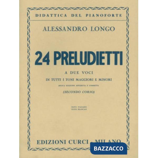 24 preludietti in tutte le tonalità maggiori e minori. Per pianoforte. Spartito
