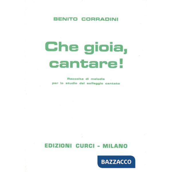 Che gioia, cantare! Raccolta di melodie per lo studio del solfeggio cantato
