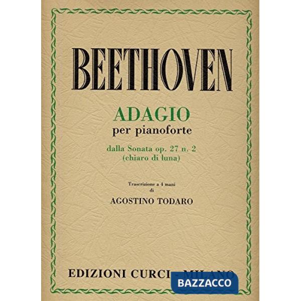 Adagio per pianoforte dalla Sonata op. 27 n. 2 (chiaro di luna). Trascrizione a 4 mani