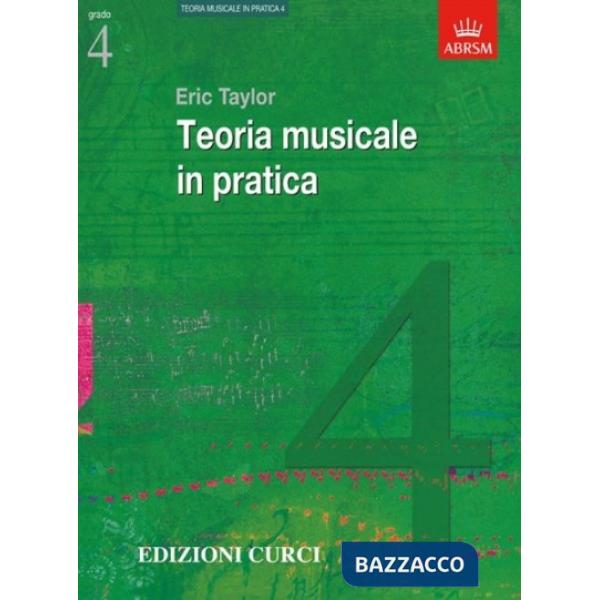 Teoria musicale in pratica IV grado. Metodo. Vol. 4