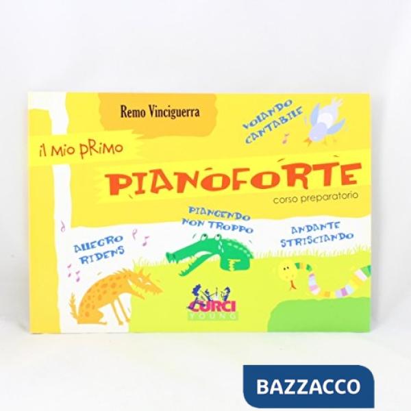 Mio primo pianoforte. Corso preparatorio (Il)