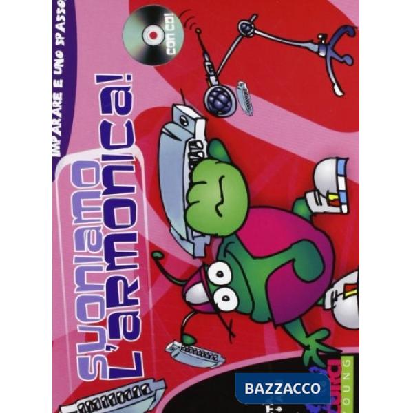 Suoniamo l'armonica. Per la Scuola elementare. Con CD-Audio